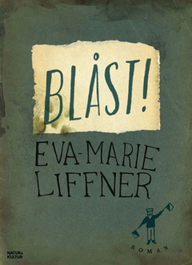 Blåst! (e-bok) av Eva-Marie Liffner