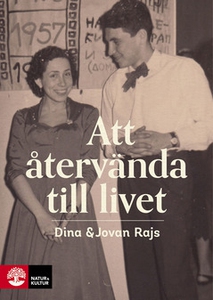 Att återvända till livet (e-bok) av Dina Rajs,