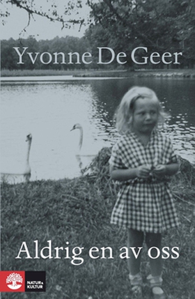 Aldrig en av oss (e-bok) av Yvonne De Geer