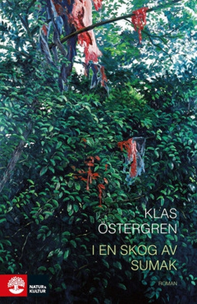 I en skog av sumak (e-bok) av Klas Östergren