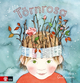 Lilla Törnrosa (e-bok) av Ane Gustavsson