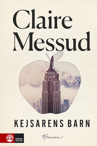 Kejsarens barn (e-bok) av Claire Messud