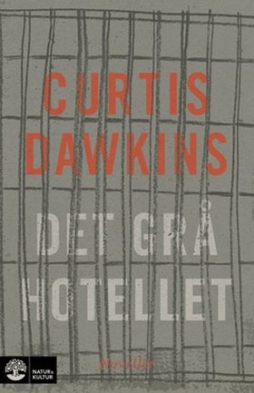 Det grå hotellet (e-bok) av Curtis Dawkins