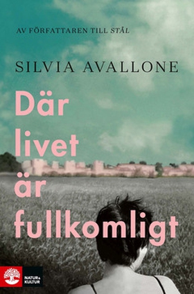Där livet är fullkomligt (e-bok) av Silvia Aval