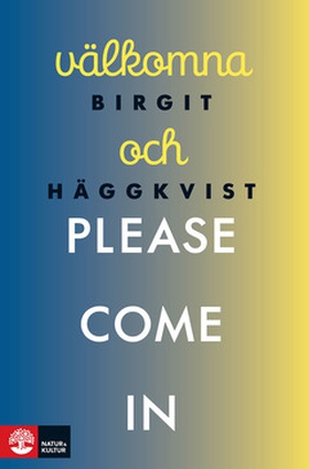 Välkomna och please come in (e-bok) av Birgit H