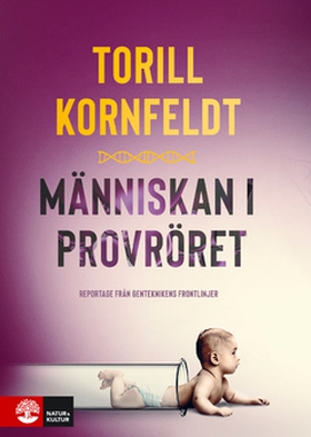 Människan i provröret (e-bok) av Torill Kornfel