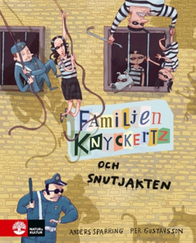 Familjen Knyckertz och snutjakten (e-bok) av An