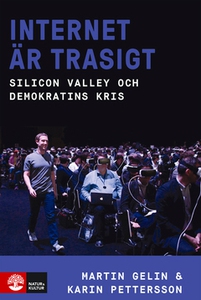 Internet är trasigt (e-bok) av Martin Gelin, Ka