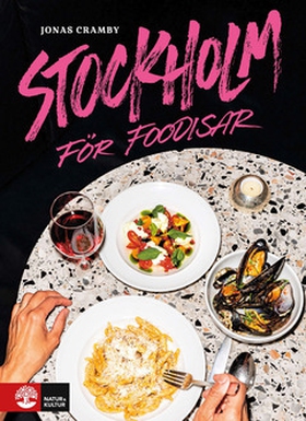 Stockholm för foodisar (e-bok) av Jonas Cramby