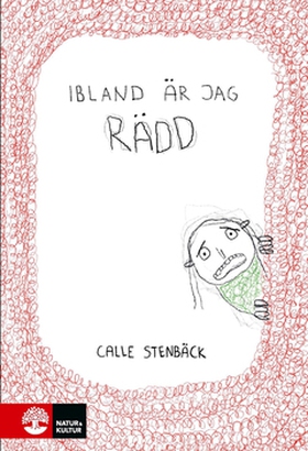 Ibland är jag rädd (e-bok) av Carl Stenbäck