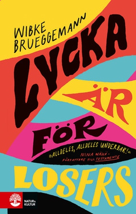 Lycka är för losers (e-bok) av Wibke Brueggeman