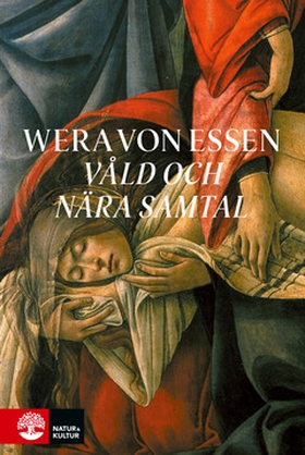 Våld och nära samtal (e-bok) av Wera von Essen