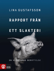 Rapport från ett slakteri (e-bok) av Lina Gusta