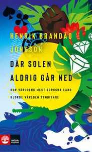 Där solen aldrig går ned (e-bok) av Henrik Bran
