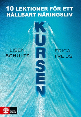 Kursen (e-bok) av Lisen Schultz, Erica Treijs