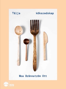 Tälja köksredskap (e-bok) av Moa Brännström Ott