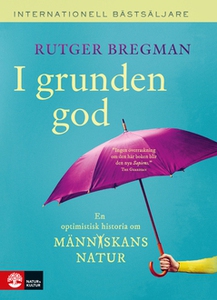 I grunden god (e-bok) av Rutger Bregman