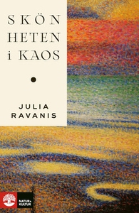Skönheten i kaos (e-bok) av Julia Ravanis