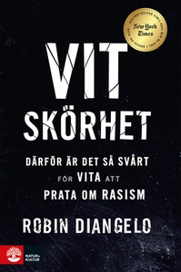 Vit skörhet (e-bok) av Robin DiAngelo