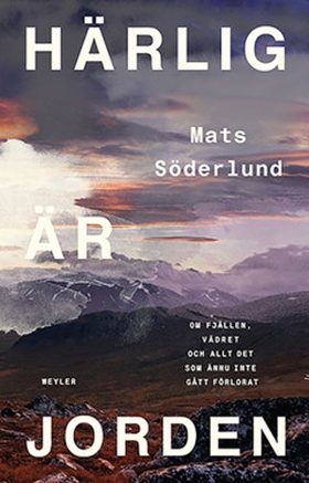 Härlig är jorden (e-bok) av Mats Söderlund