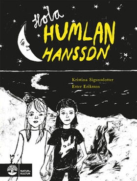 Hola Humlan Hansson (e-bok) av Kristina Sigunsd