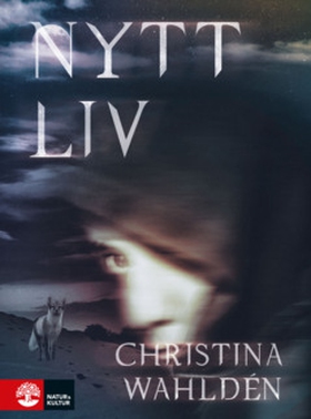 Nytt liv (e-bok) av Christina Wahldén