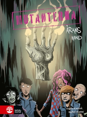Ärans hand : Mutanterna (3) (e-bok) av Ingela K