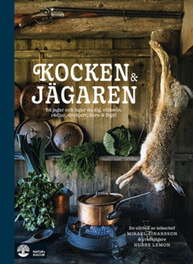 Kocken & jägaren (e-bok) av Mikael Einarsson, H