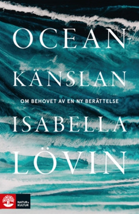 Oceankänslan (e-bok) av Isabella Lövin