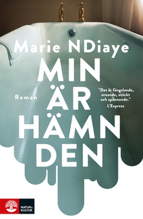 Min är hämnden (e-bok) av Marie NDiaye
