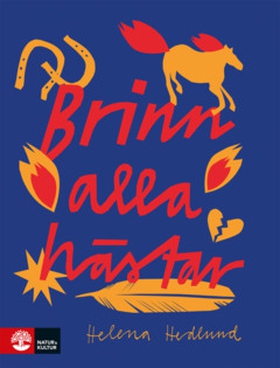 Brinn alla hästar (e-bok) av Helena Hedlund