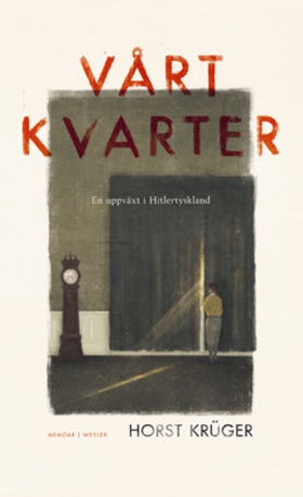 Vårt kvarter (e-bok) av Horst Krüger