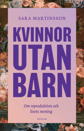 Kvinnor utan barn (e-bok) av Sara Martinsson
