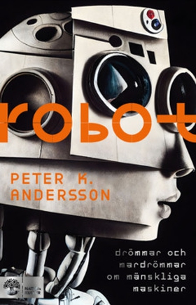 Robot (e-bok) av Peter K Andersson