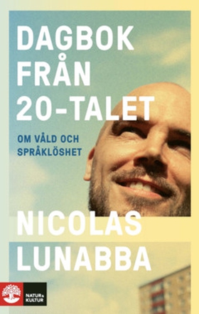 Dagbok från 20-talet (e-bok) av Nicolas Lunabba