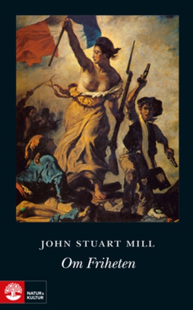 Om friheten (e-bok) av John Stuart Mill