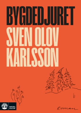 Bygdedjuret (e-bok) av Sven Olov Karlsson