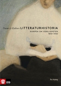 Natur & Kulturs litteraturhistoria (8): Kampen om verkligheten, 1850-1900