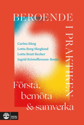 Beroende i praktiken (e-bok) av Lotta Borg Skog