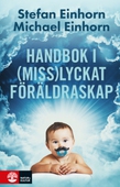 Handbok i (miss)lyckat föräldraskap