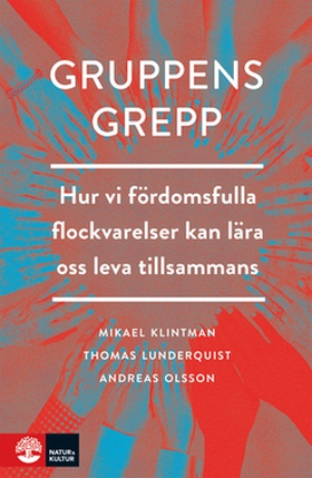 Gruppens grepp (e-bok) av Mikael Klintman, Thom