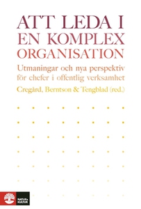 Att leda i en komplex organisation (e-bok) av E