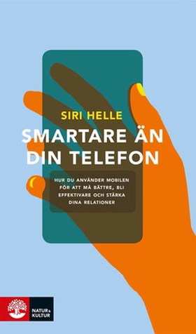 Smartare än din telefon (e-bok) av Siri Helle