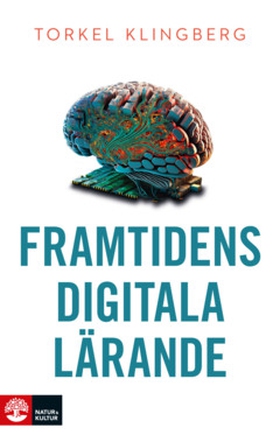 Framtidens digitala lärande (e-bok) av Torkel K