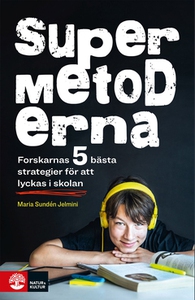 Supermetoderna : Forskarnas 5 bästa strategier