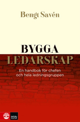 Bygga ledarskap (e-bok) av Bengt Savén