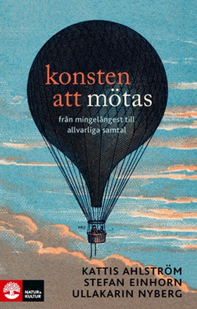 Konsten att mötas (e-bok) av Kattis Ahlström, S