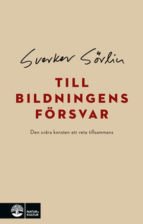 Till bildningens försvar (e-bok) av Sverker Sör
