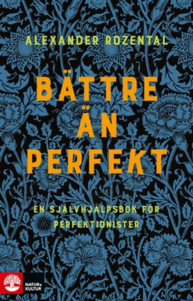 Bättre än perfekt (e-bok) av Alexander Rozental