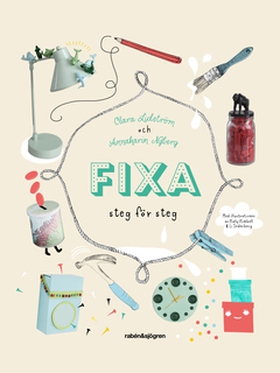 Fixa (e-bok) av Clara Lidström, Annakarin Nyber